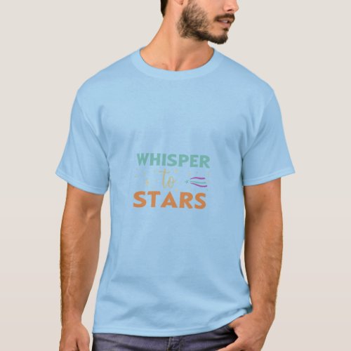 The t_shirt design features a gentle message whisp