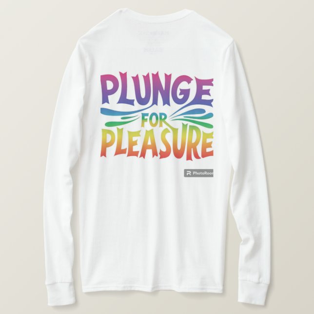 **The t-shirt design features the phrase "Plunge  (Design Back)