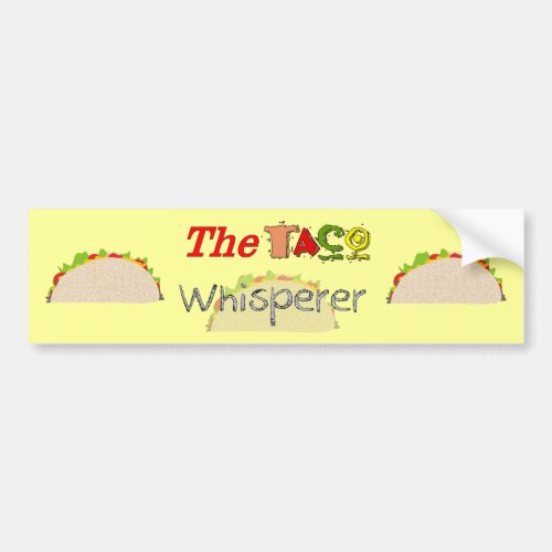 The Taco Whisperer Bumper Sticker