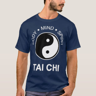 The Tai Chi Body Mind Spirit 15 T-Shirt