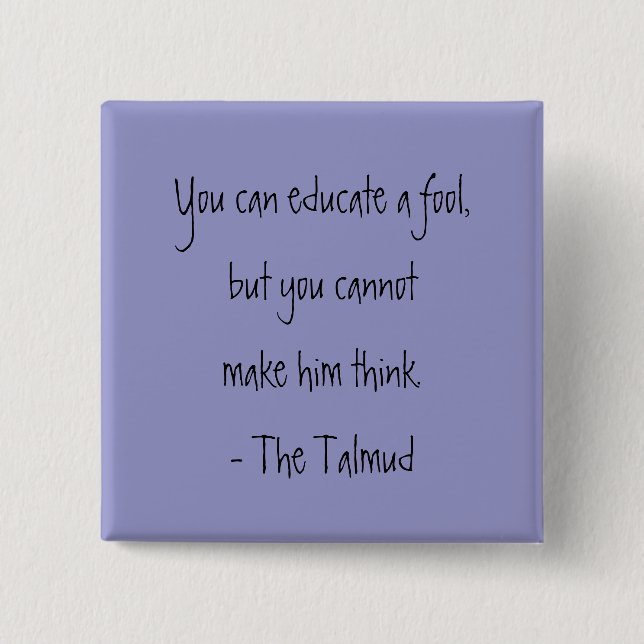 The Talmud-Wisdom Quote Button (Front)