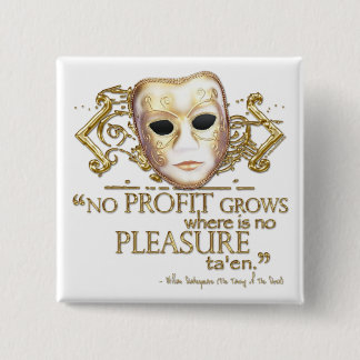 The Taming of the Shrew Quote (Gold Version) Button