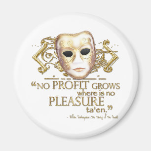 The Taming of the Shrew Quote (Gold Version) Magnet