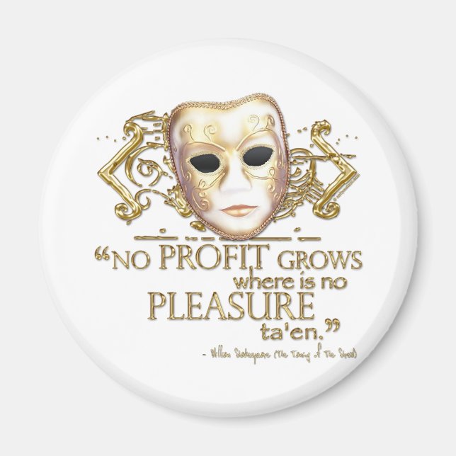 The Taming of the Shrew Quote (Gold Version) Magnet (Front)
