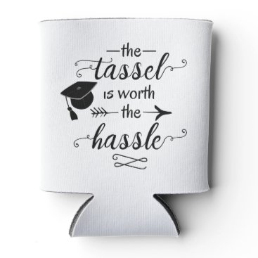 The tassel is worth the hassle can cooler