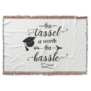 The tassel is worth the hassle throw blanket