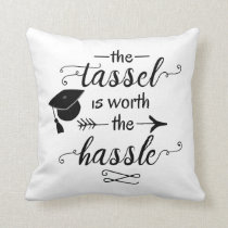 The tassel is worth the hassle throw pillow