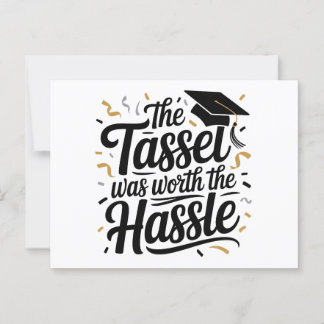 The Tassel Was Worth the Hassle – 2025 Graduation Postcard