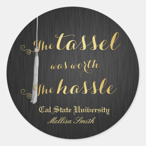 The tassel was worth the hassle _ Class of 2014 Classic Round Sticker