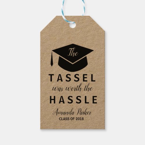 The Tassel was worth the Hassle  graduation cap Gift Tags