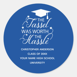 The Tassel Was Worth the Hassle Graduation Classic Round Sticker