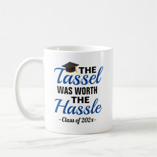 The Tassel Was Worth The Hassle Graduation Coffee Mug