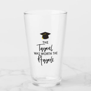 The Tassel Was Worth The Hassle Graduation Gift Glass