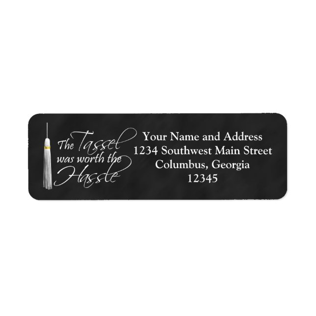 The Tassel Was Worth the Hassle Label (Front)