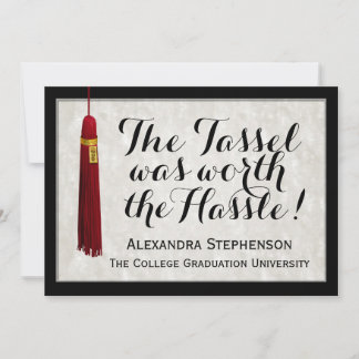 The Tassel Was Worth the Hassle Maroon Graduation Invitation