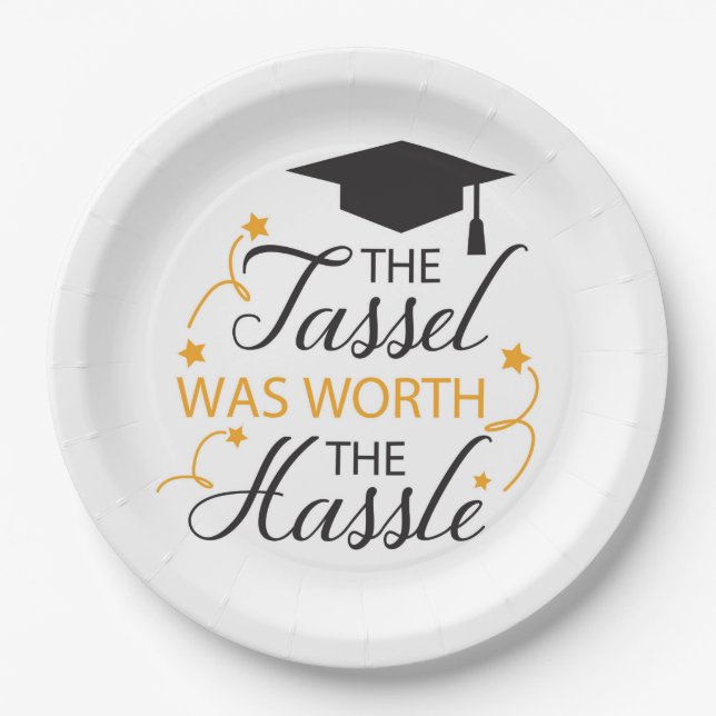 The Tassel was worth the Hassle  Paper Plates (Front)