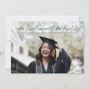 The Tassel Was Worth The Hassle Script Graduation Announcement