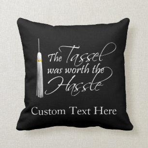 The Tassel Was Worth the Hassle Throw Pillow