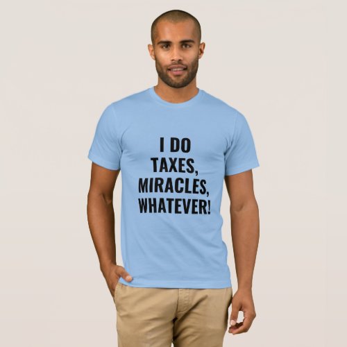 The Tax Miracle Worker T_Shirt