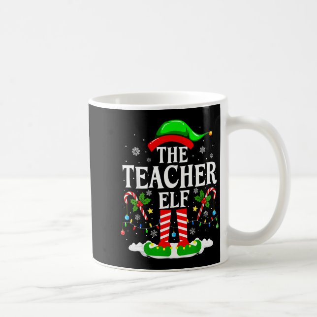 The Teacher Elf Funny Xmas Teachers Christmas Teac Coffee Mug (Right)