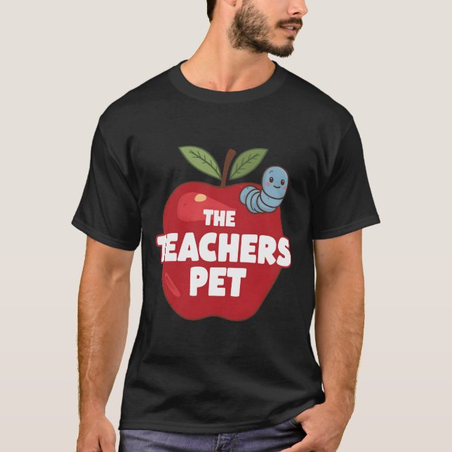 THE TEACHERS PET T-Shirt (Front)