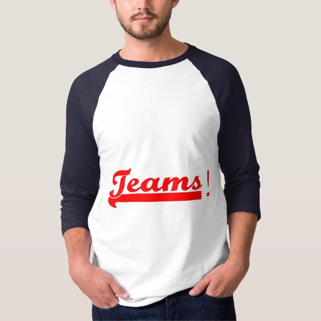 The Teams Baseball Shirt (Front)