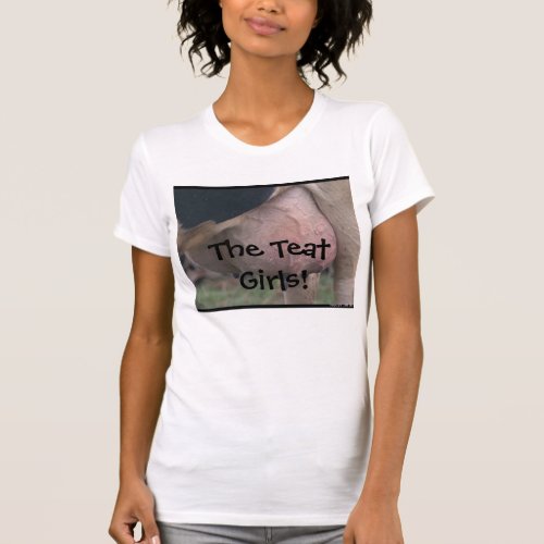 The Teat Girls T_Shirt