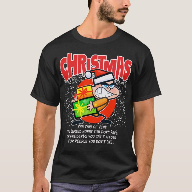 The teeshirt for people who don't like Christmas T-Shirt (Front)