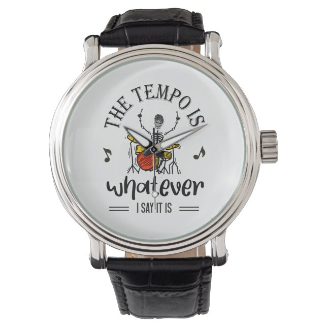  The Tempo Is Whatever I Say It Is Watch (Front)