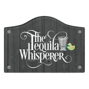 The Tequila Whisperer Door Sign