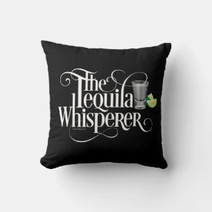 The Tequila Whisperer Throw Pillow