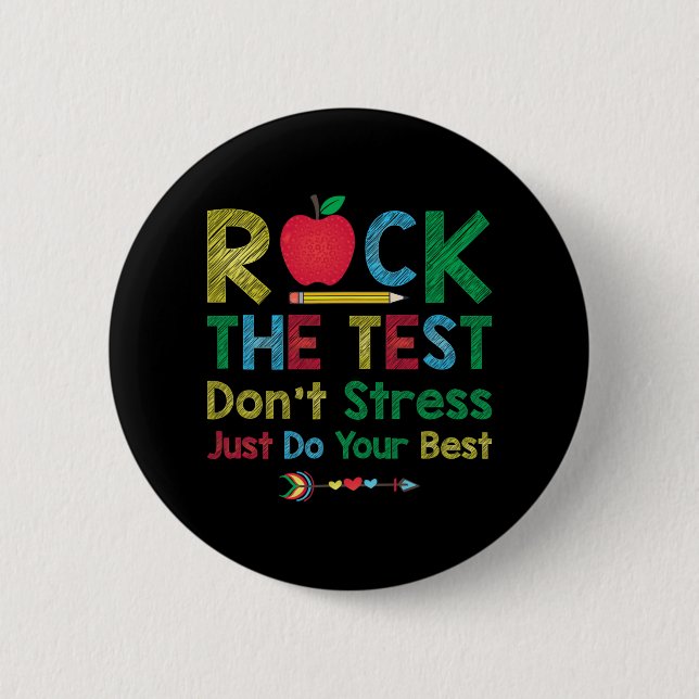 The Test Don't Stress Just Do Best Funny Teacher T Button (Front)