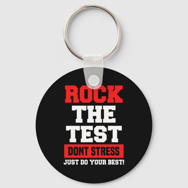 The Test Don't Stress Just Do Your Best Funny Test Keychain (Front)