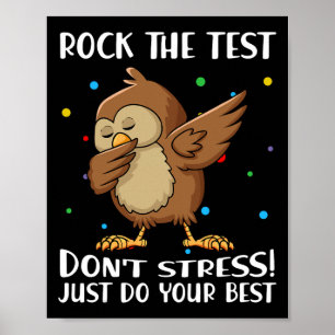 The Test Don't Stress Just Do Your Best Owl Gift  Poster