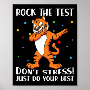 The Test Don't Stress Just Do Your Best Tiger Poster