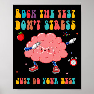 The Test Don't Stress Testing Day Teacher Student Poster