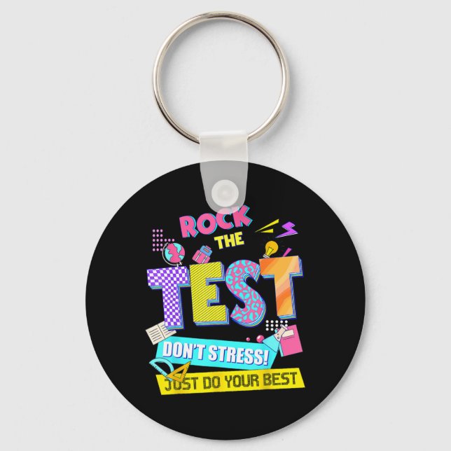 The Test Dont Stress Testing Day Teachers Students Keychain (Front)