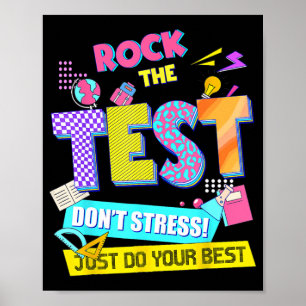 The Test Dont Stress Testing Day Teachers Students Poster