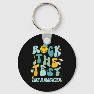 The Test Like A Magicien Testing Day Teacher Stude Keychain