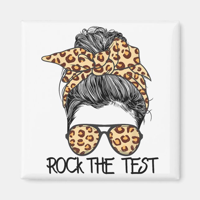 The Test Messy Bun Teacher Test Day Testing Day Te Magnet (Front)