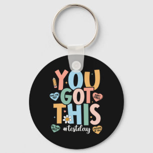 The Test Motivational Testing Day Teacher You Got Keychain