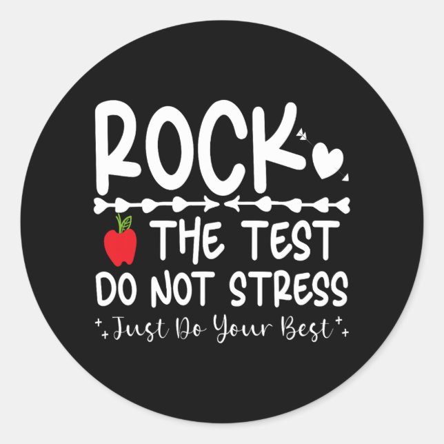 The Test Testing Day Motivational For Teacher Day  Classic Round Sticker (Front)