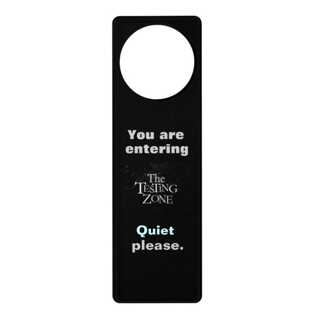 The Testing Zone Door Hanger (Front)