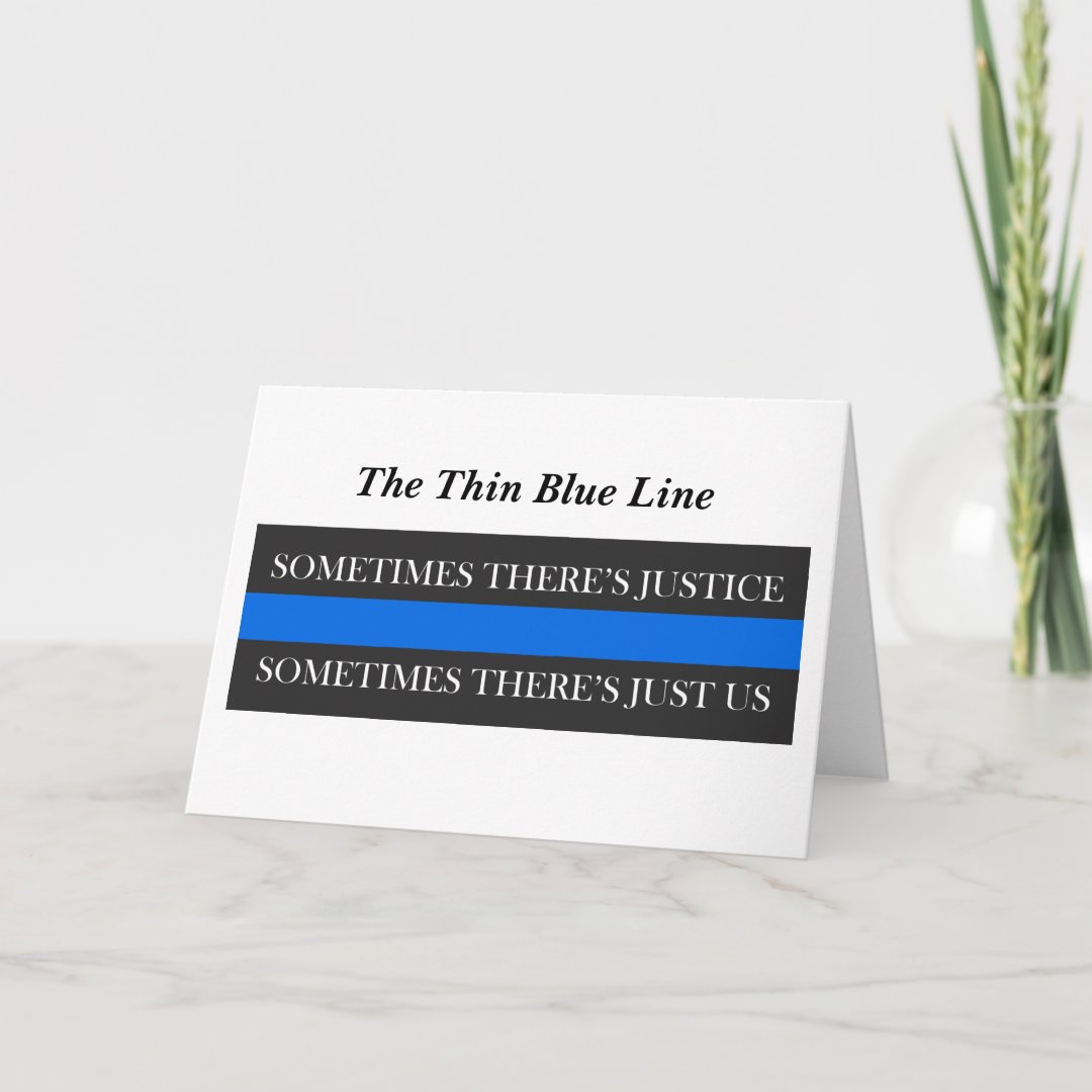The Thin Blue Line Card Zazzle