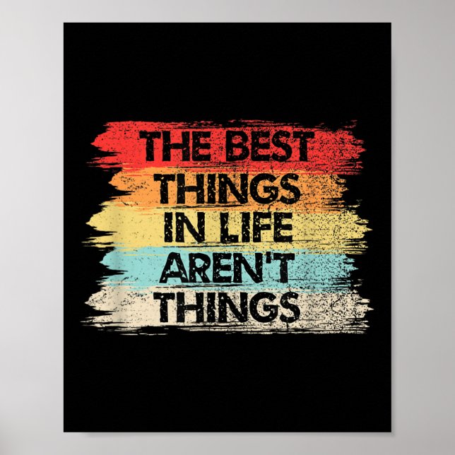 The Things In Life Aren't Things Motivational Quot Poster (Front)
