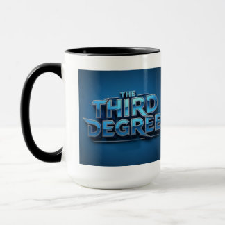 The Third Degree BIG Coffee Mug