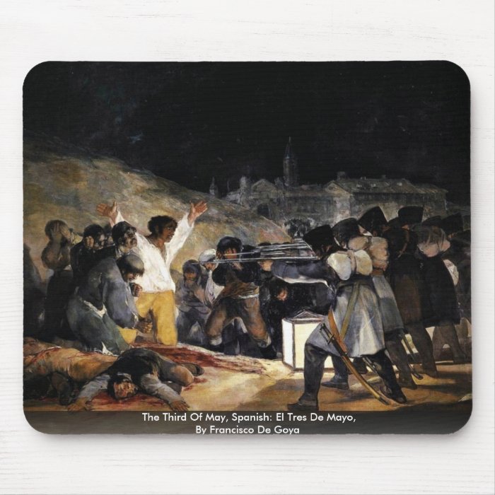 The Third Of May, Spanish El Tres De Mayo Mouse Pads