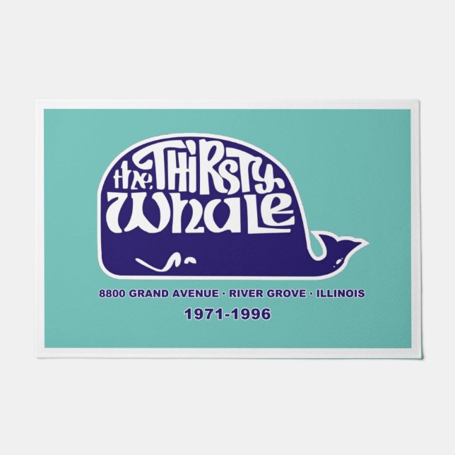 The Thirsty Whale, River Grove, Illinois Doormat (Front)