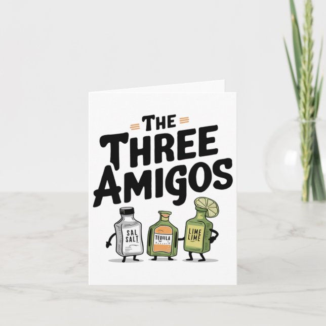 The Three Amigos Cinco De Mayo Tequila Salt And Li Card (Front)
