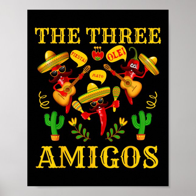 The Three Amigos - Funny Chili Cinco De Mayo  Poster (Front)